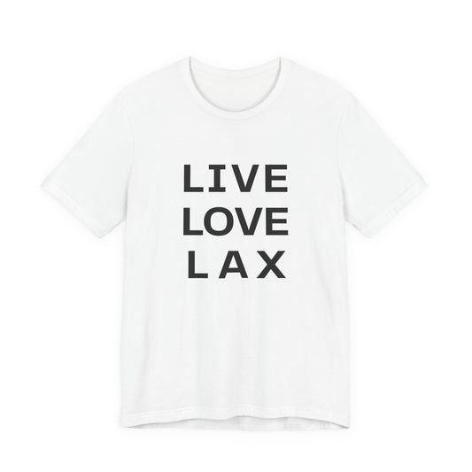 Live Love Lax T-Shirt
