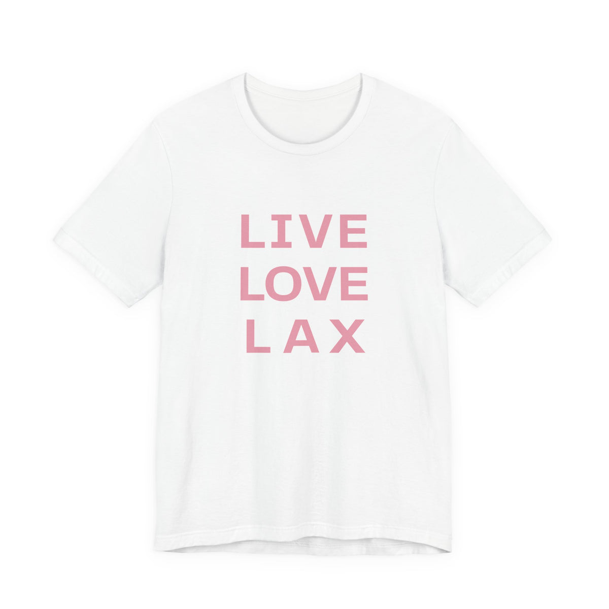 Live Love Lax T-Shirt